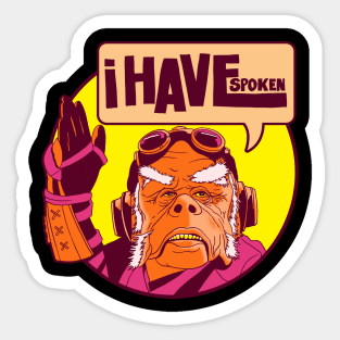 I Have Spoken Sticker